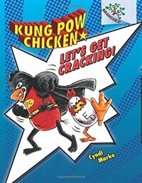Let's Get Cracking!: A Branches Book (Kung POW Chicken #1) (Library Binding)