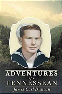 Adventures of a Tennessean (Hardcover)