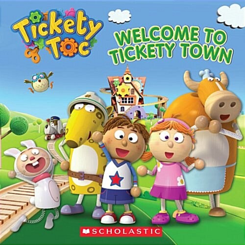 Welcome to Tickety Town (Paperback)