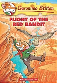 [중고] Flight of the Red Bandit (Geronimo Stilton #56) (Paperback)