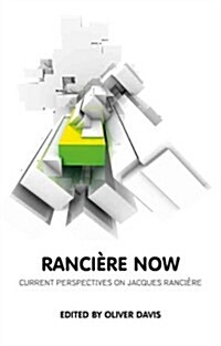 Ranciere Now (Hardcover)