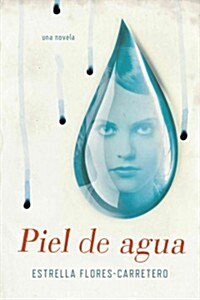 Piel de Agua (Paperback)