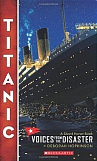Titanic: Voices from the Disaster (Scholastic Focus) (Paperback)