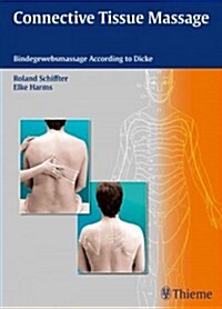 Connective Tissue Massage: Bindegewebsmassage According to Dicke (Paperback)