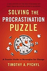 [중고] Solving the Procrastination Puzzle: A Concise Guide to Strategies for Change (Paperback)