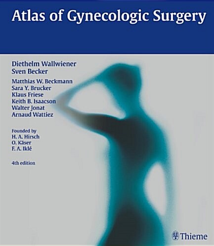 Atlas of Gynecologic Surgery (Hardcover, 4)