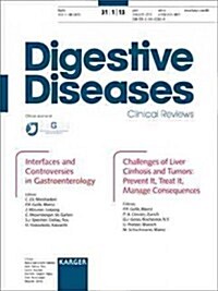 Interfaces and Controversies in Gastroenterology / Challenges of Liver Cirrhosis and Tumors: Prevent It, Treat It, Manage Consequences: Interfaces and (Paperback)