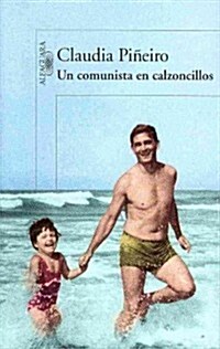 Un Comunista En Calzoncillos (Paperback)