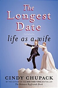 The Longest Date: Life as a Wife (Hardcover)