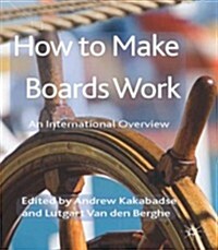 How to Make Boards Work : An International Overview (Hardcover)