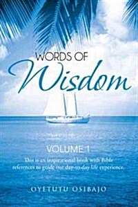 Words of Wisdom: Volume 1 (Paperback)