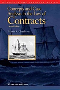 Concepts and Case Analysis in the Law of Contracts (Paperback, 7th)
