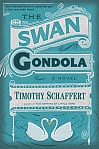 The Swan Gondola (Hardcover)