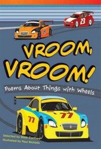 Vroom, Vroom!: Poems about Things with Wheels (Paperback)