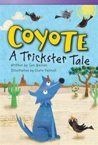 Coyote :a trickster tale 