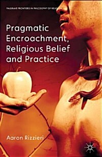 Pragmatic Encroachment, Religious Belief and Practice (Hardcover)