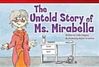 The Untold Story of Ms. Mirabella (Paperback)