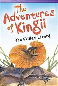 The Adventures of Kingii Frilled Lizard (Paperback)
