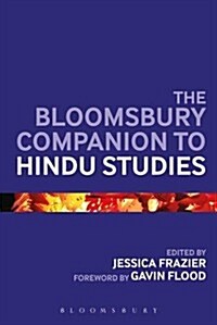 The Bloomsbury Companion to Hindu Studies (Paperback)