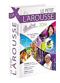 Le Petit Larousse Illustr?2014 (Hardcover)