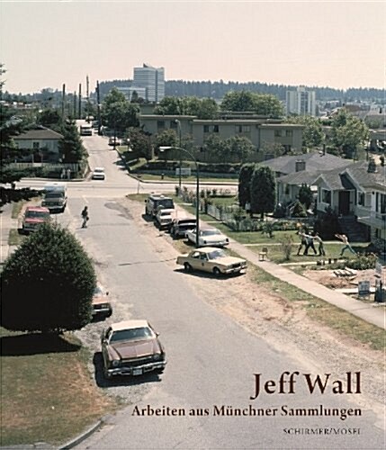 Jeff Wall in Munchen (Hardcover)