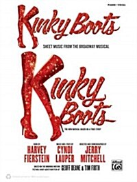 Kinky Boots -- Sheet Music from the Broadway Musical: Piano/Vocal/Guitar (Paperback)