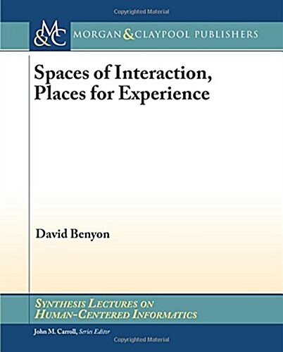 Spaces of Interaction, Places for Experience: Places for Experience (Paperback)