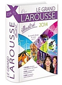 Le Grand Larousse Illustr?2014 (Hardcover)