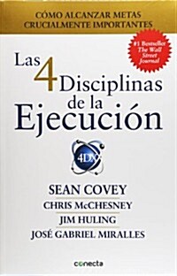 Las 4 Disciplinas de la Ejecuci? / The 4 Disciplines of Execution (Paperback)