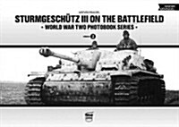 Sturmgeschutz III on the Battlefield, Volume 1 (Hardcover)