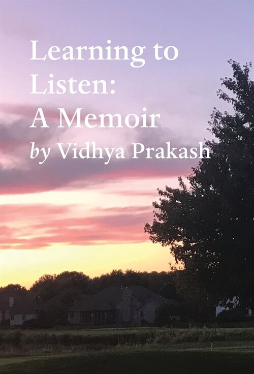 Learning to Listen: A Memoir (Hardcover)