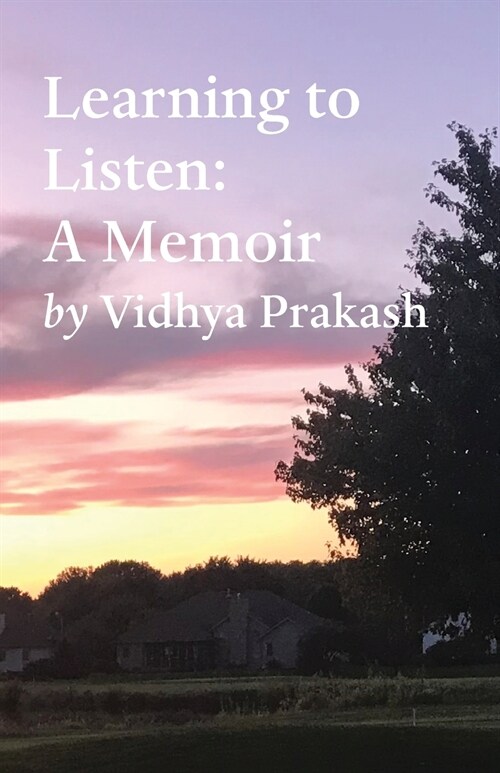 Learning to Listen: A Memoir (Paperback)