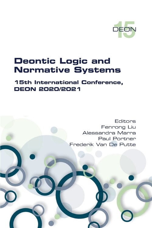 Deontic Logic and Normative Systems. 15th International Conference, DEON 2020/2021 (Paperback)