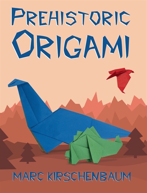Prehistoric Origami (Hardcover)