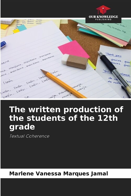 The written production of the students of the 12th grade (Paperback)