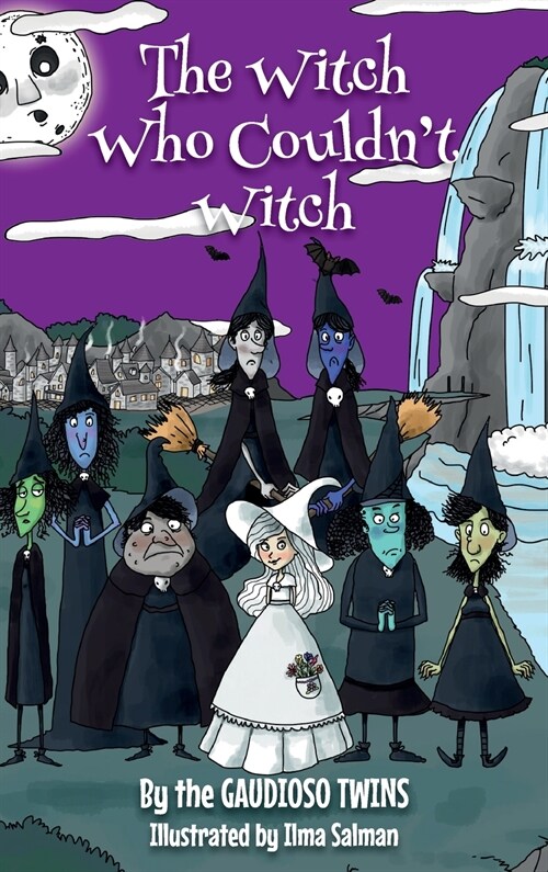 The Witch Who Couldnt Witch (Hardcover)