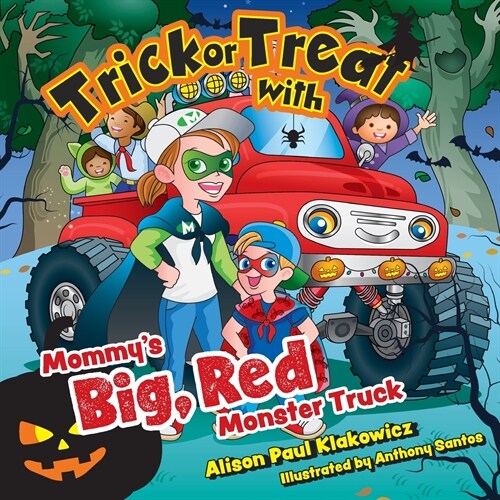 Trick or Treat with Mommys Big, Red Monster Truck (Paperback)