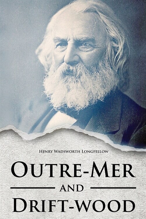 Outre-Mer and Drift-wood (Paperback)