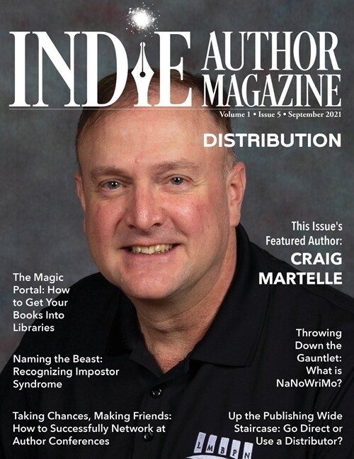 Indie Author Magazine Featuring Craig Martelle: Selling Books Wide Via Retailers, Distribution Methods For International Book Sales, Getting Your Book (Paperback)