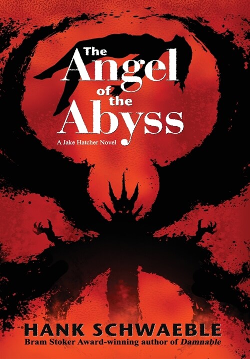 The Angel of the Abyss (Hardcover)