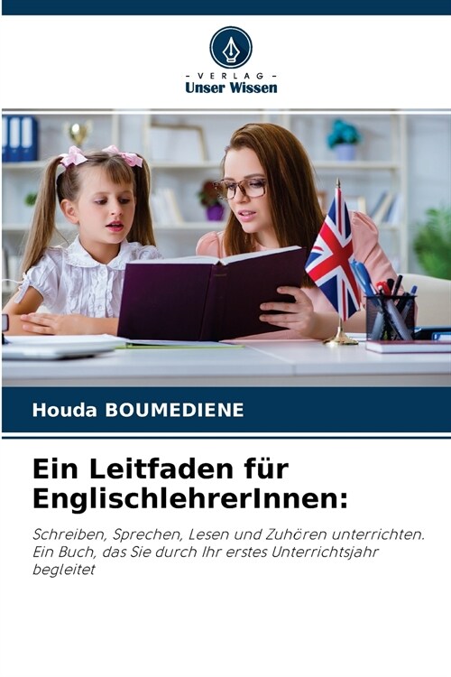 Ein Leitfaden f? EnglischlehrerInnen (Paperback)