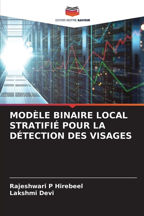 Mod?e Binaire Local Stratifi?Pour La D?ection Des Visages (Paperback)