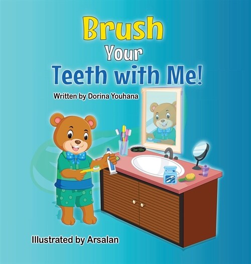 Brush Your Teeth with Me! (Hardcover)