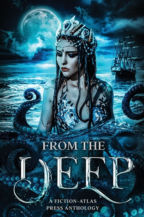 From The Deep: A Fiction-Atlas Press Anthology (Paperback)