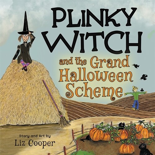 Plinky Witch and the Grand Halloween Scheme: A Funny Halloween Tale for Kids Ages 4-8 (Paperback)