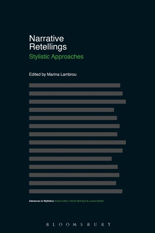 Narrative Retellings : Stylistic Approaches (Paperback)