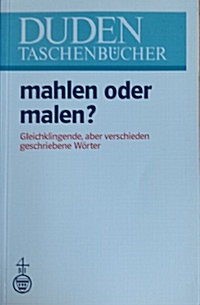 [중고] Duden-Taschenbücher: mahlen oder malen? 