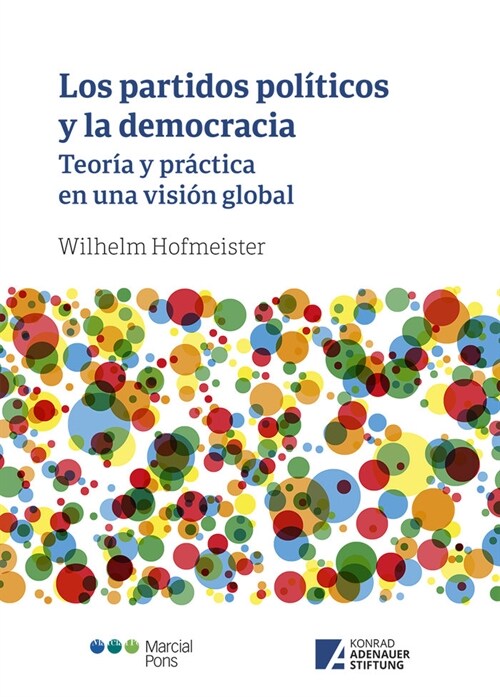 LOS PARTIDOS POLITICOS Y LA DEMOCRACIA (Paperback)