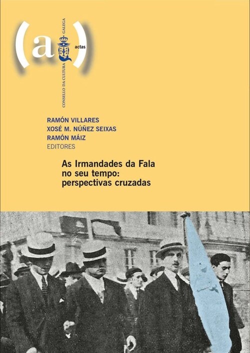 IRMANDADES DA FALA NO SEU TEMPO: PERSPECTIVAS CRUZADAS (Paperback)