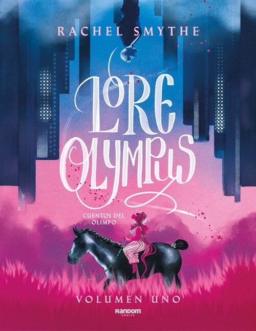 Lore Olympus. Cuentos del Olimpo / Lore Olympus: Volume One (Paperback)